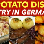 German Potato Dishes - Potatoes in Germany: 20 Ways of Serving Potatoes in Germany