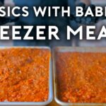 Freezer Meals | Basics with Babish