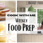 Weekly Food Prep ~ Cook With Me ~ Food Recipes ~ Weekly Menu