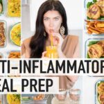 5 DAY ANTI-INFLAMMATORY MEAL PREP | Anti-Inflammatory Foods to Reduce Bloating & Inflammation