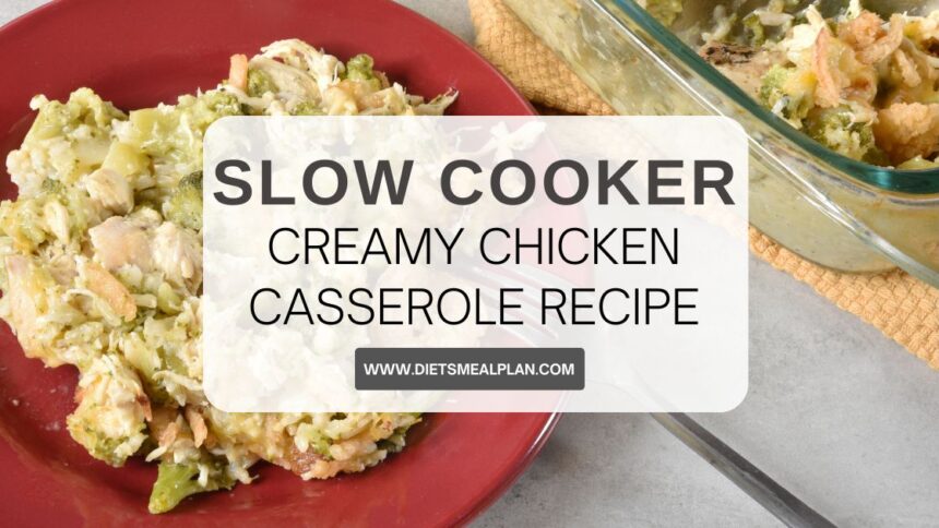 Creamy Chicken Casserole - Diets Meal Plan