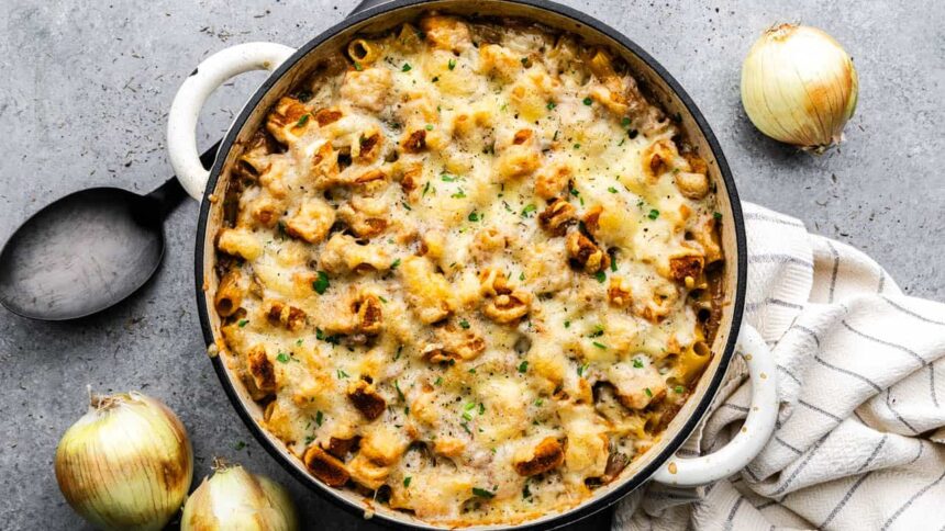 French Onion Pasta Casserole - The Stay At Home Chef