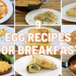 9 Egg Recipes for Breakfast