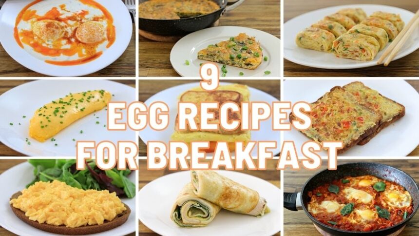 9 Egg Recipes for Breakfast