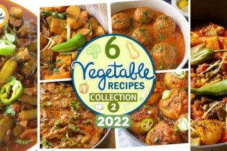 6 Vegetable Recipes | Sabzi Recipes Collection 2 By Food Fusion 2022