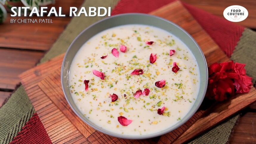 Sitafal Rabdi | Easy to Make Dessert - Festival Special | food Couture By Chetna Patel