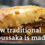 Moussaka - How One Of Greece's Most Traditional Dishes Is Made