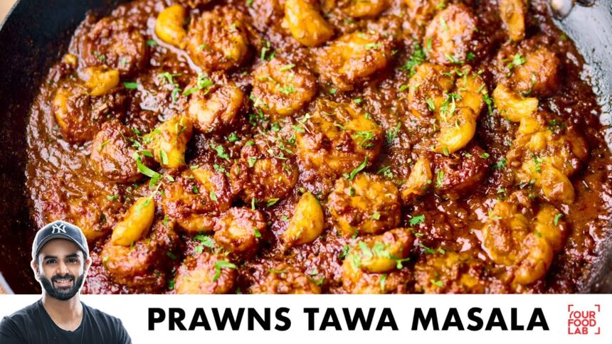 Prawns Tawa Masala Recipe | Spicy Tawa Fry | आसान झींगा तवा मसाला की रेसिपी | Chef Sanjyot Keer