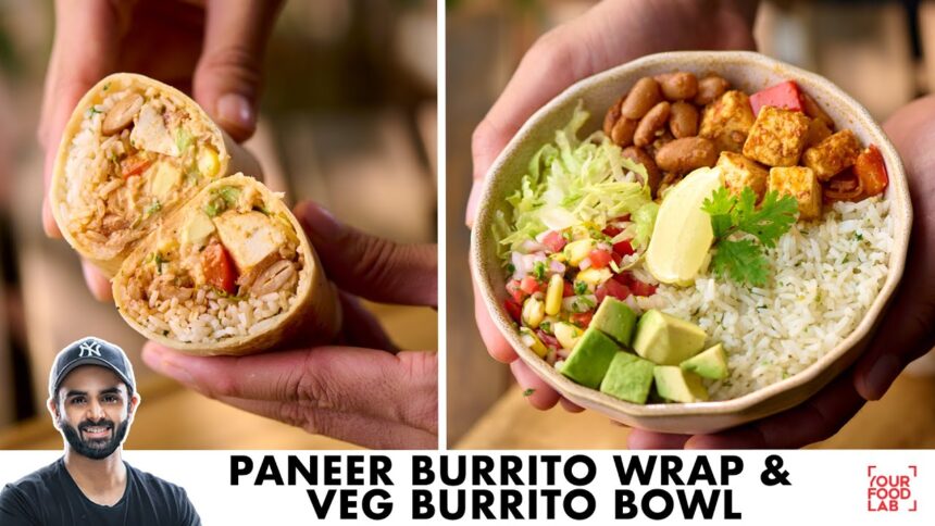 Paneer Burrito Recipe | Veg Mexican Burrito Bowl | Easy & Healthy | मेक्सिकन बुर्रिटो | Sanjyot Keer