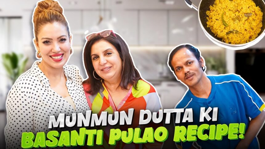 Munmun Dutta Ne Sikhaya Mujhe Bengali Basanti Pulao Banana! | @FarahKhanK