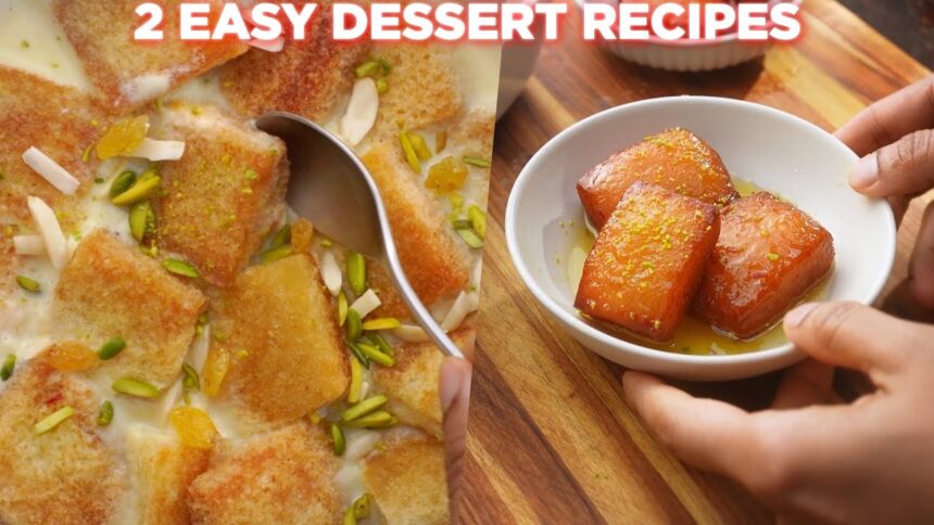 2 Easy Dessert Recipes Anyone Can Make | Bread Custard | Paal Cake