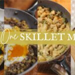 4 One Skillet Meals from My Homestead Kitchen |From Scratch Recipes