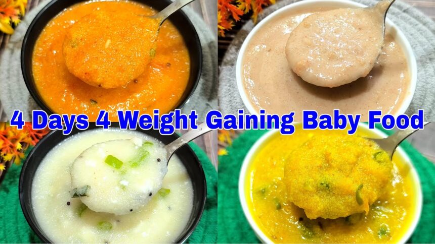 4 Days 4 Weight Gaining Baby Food Recipes For 1-5 Years | Healthy Food Bites