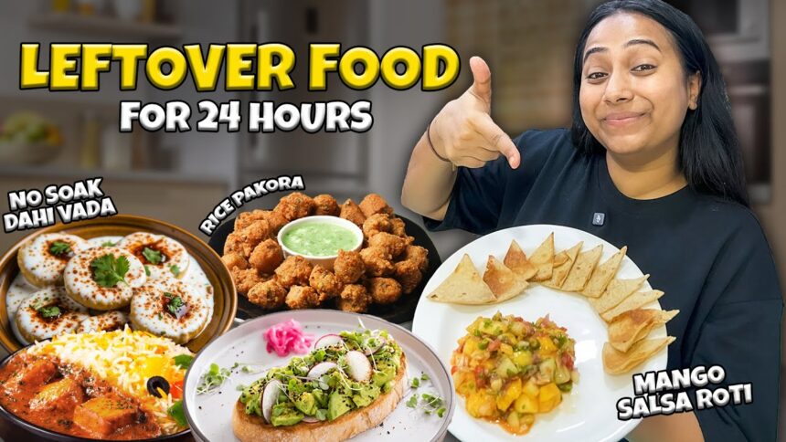 Leftover Food Recipes for 24 Hours | Super Fun Challenge
