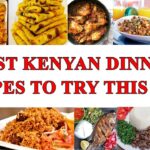 Best dinner recipes from Kenya, amazing easy food recipes.