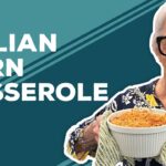 Love & Best Dishes: Italian Corn Casserole Recipe | Chicken Dinner Side Dish Ideas