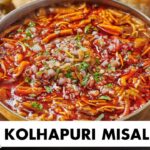 Kolhapuri Misal Pav | झणझणीत कोल्हापूरी मिसळ पाव | Chef Sanjyot Keer