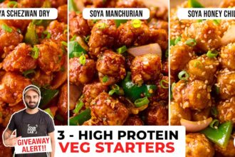 3 High-Protein VEG Starter Recipes | Soya Manchurian, Schezwan, Honey Chilli | Chef Sanjyot Keer