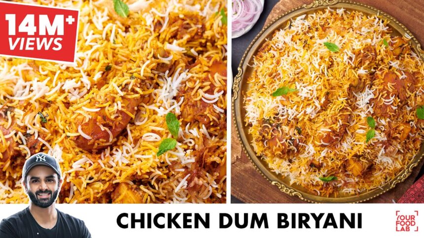 Chicken Dum Biryani Recipe | स्वादिष्ट चिकन दम बिरयानी | Chef Sanjyot Keer