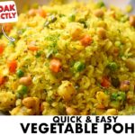 Easy Vegetable Poha | Quick & Healthy Breakfast Recipe | हेल्थी वेजिटेबल पोहा | Chef Sanjyot Keer