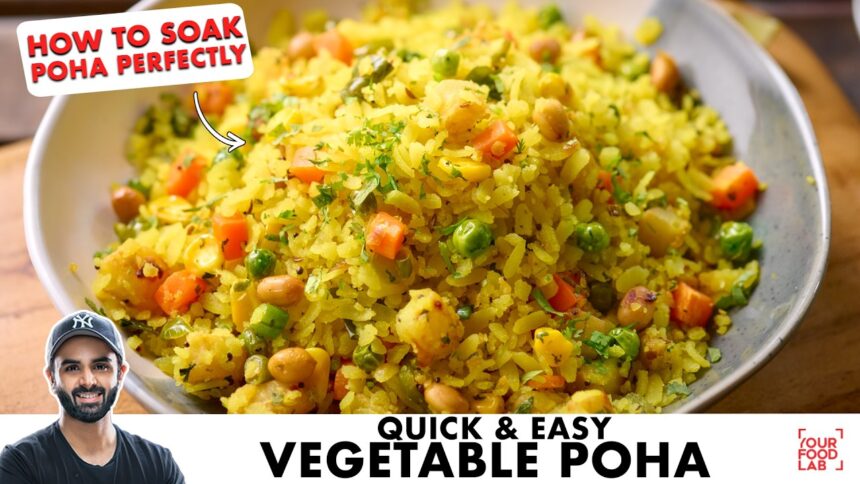 Easy Vegetable Poha | Quick & Healthy Breakfast Recipe | हेल्थी वेजिटेबल पोहा | Chef Sanjyot Keer