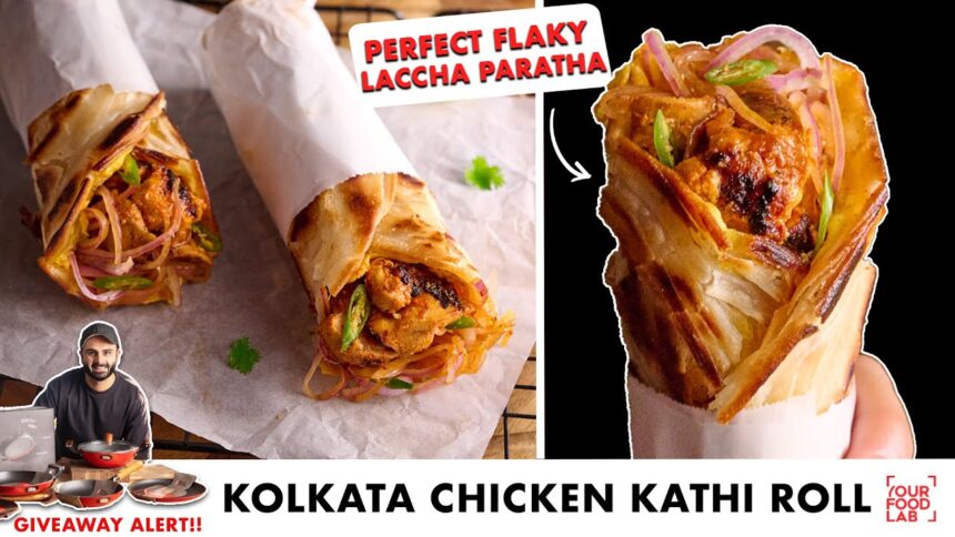 Chicken Kathi Roll Recipe | Juicy Chicken Kababs & Flaky Paratha | चिकन काठी रोल | Chef Sanjyot Keer