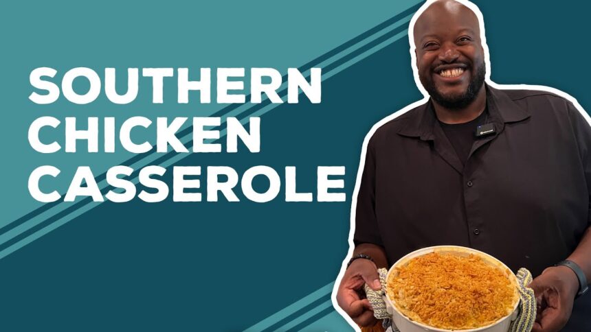 Love & Best Dishes: Southern Chicken Casserole Recipe | Easy Chicken Recipes for Dinner