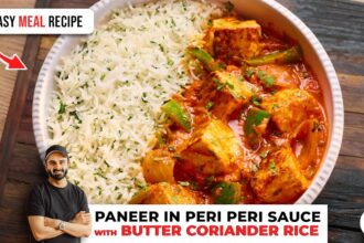 Paneer in Peri Peri Sauce | Butter Coriander Rice | पेरी पेरी पनीर और कोरिएंडर राइस | Sanjyot Keer